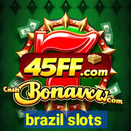 brazil slots